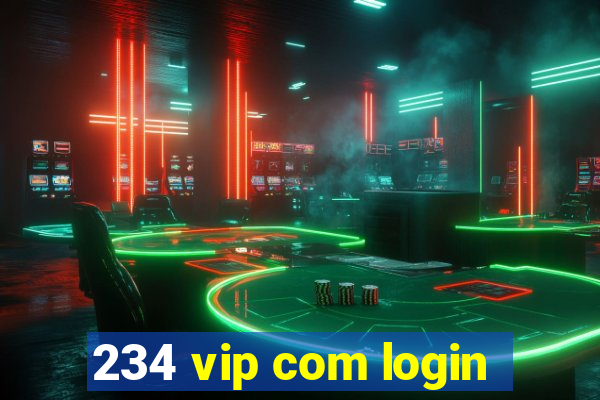 234 vip com login